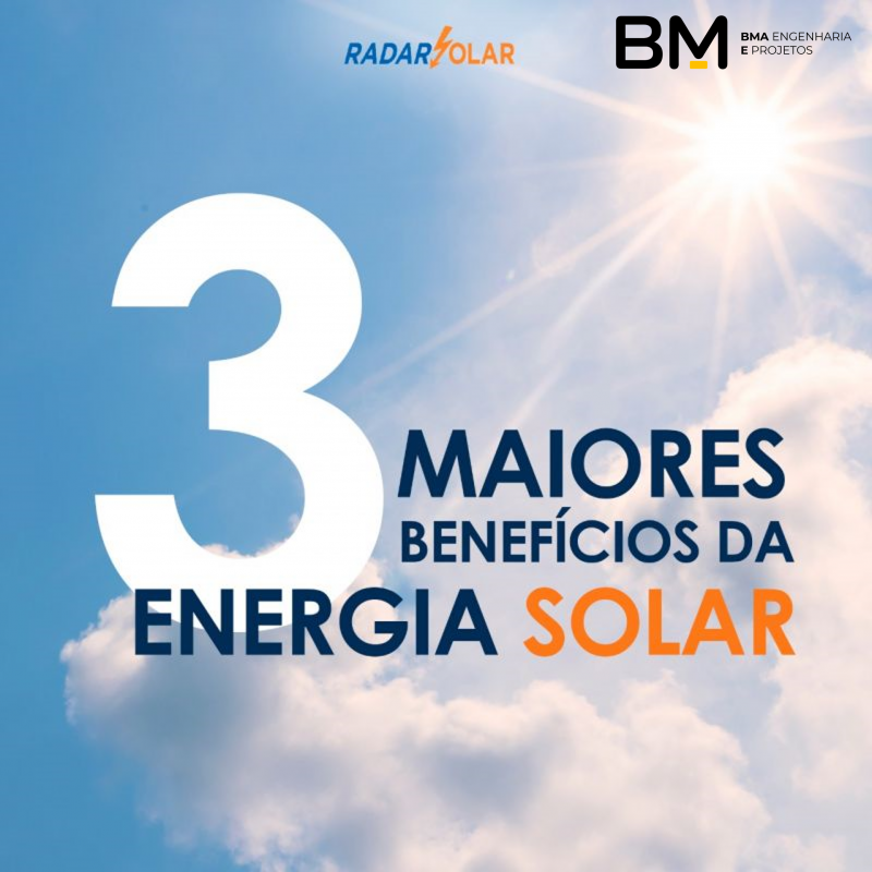 3 Maiores Benefícios Da Energia Solar Blog And Radar Solar 